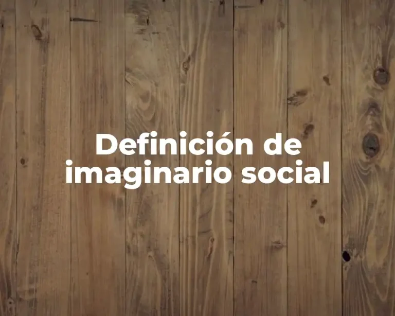 Definición de imaginario social