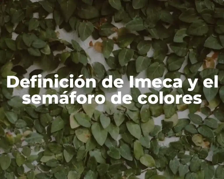 Definición de Imeca y el semáforo de colores