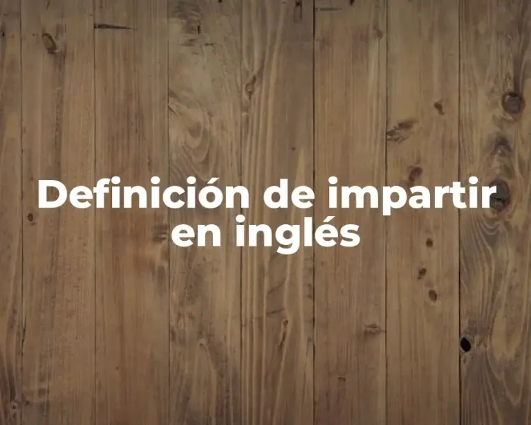 Definición de impartir en inglés
