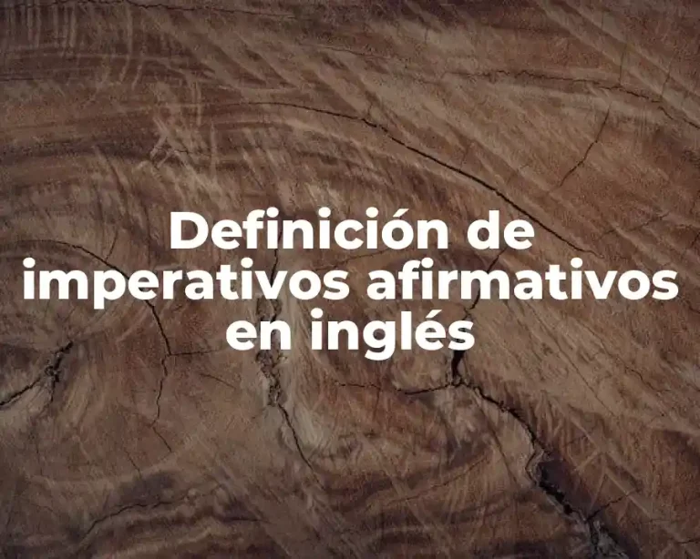 Definición de imperativos afirmativos en inglés