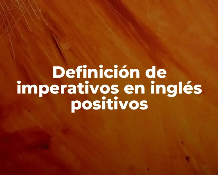 Definición de imperativos en inglés positivos