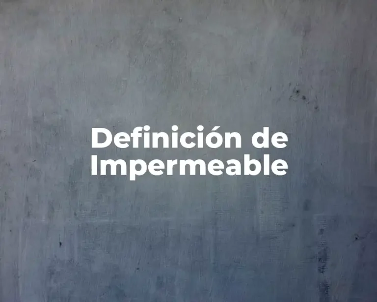 Definición de Impermeable