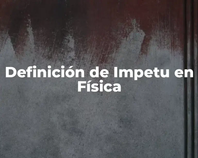 Definición de Impetu en Física