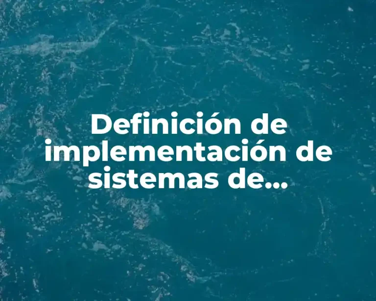 Definición de implementación de sistemas de información