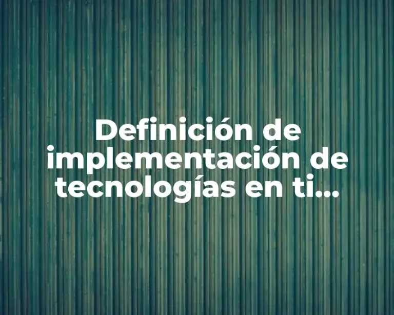 Definición de implementación de tecnologías en ti emergentes