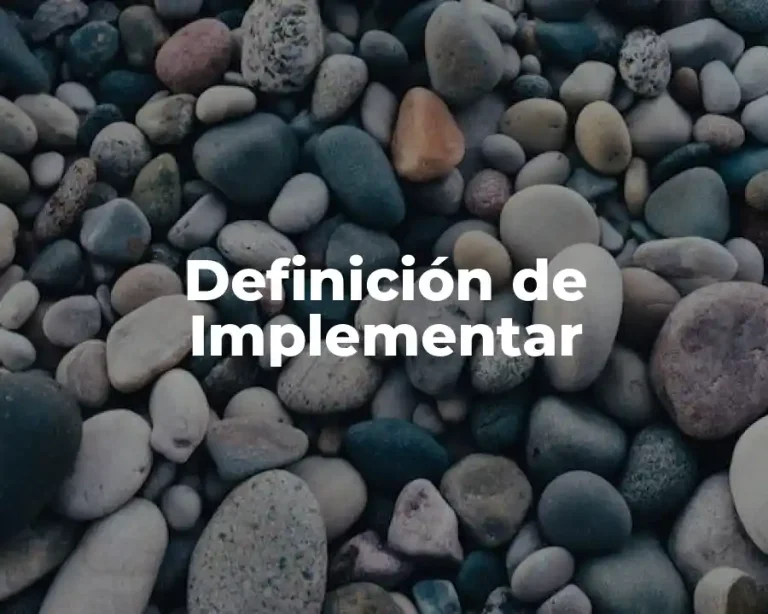 Definición de Implementar