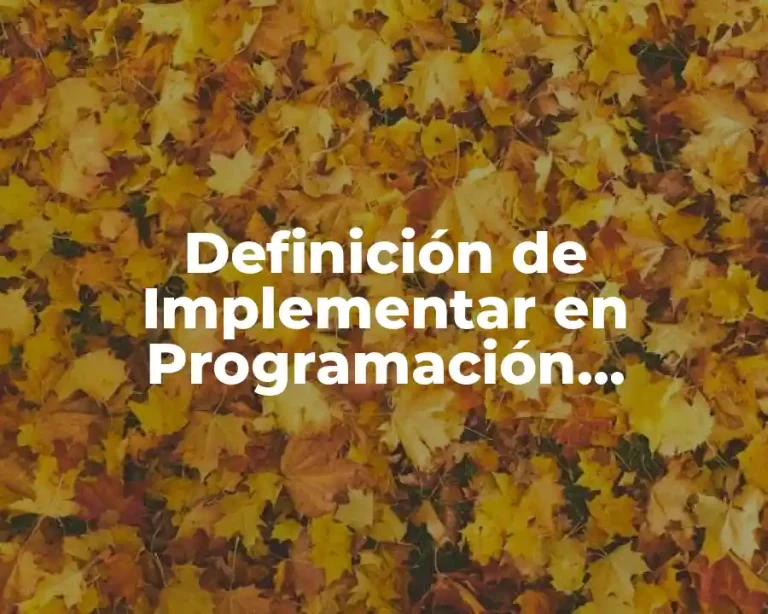 Definición de Implementar en Programación Orientada a Objetos