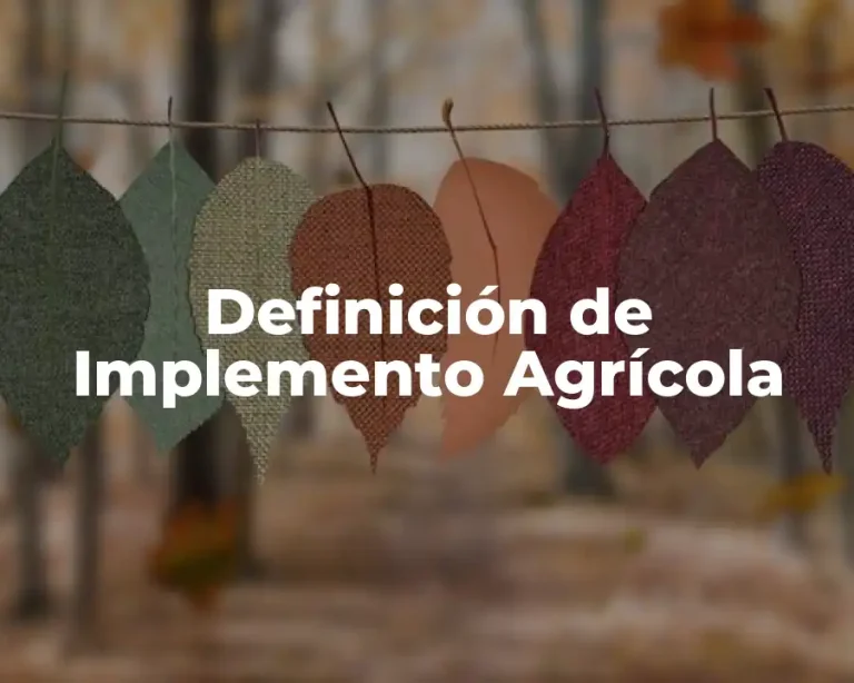 Definición de Implemento Agrícola