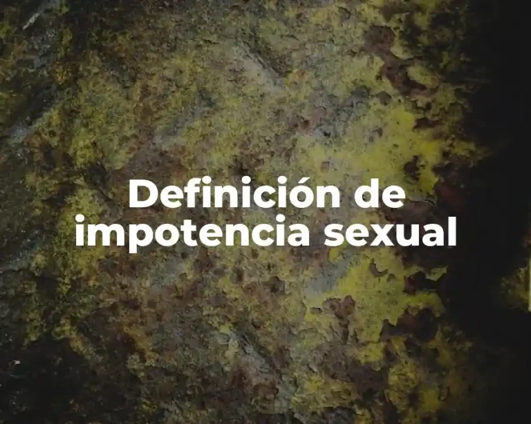 Definición de impotencia sexual