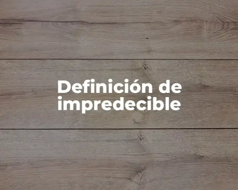 Definición de impredecible