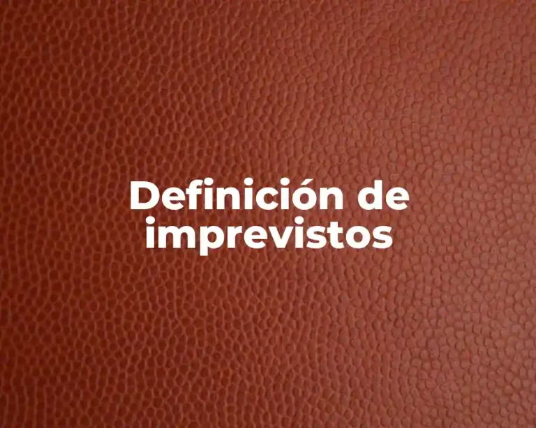 Definición de imprevistos