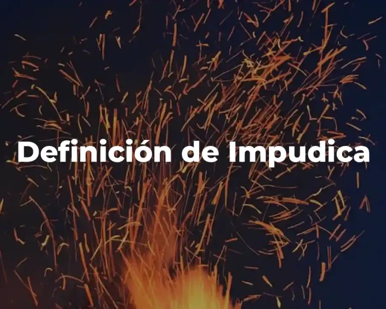 Definición de Impudica