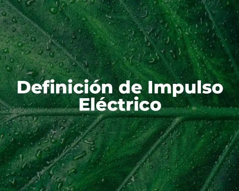 Definición de Impulso Eléctrico