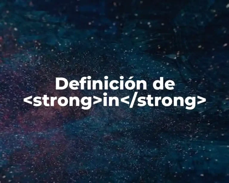 Definición de <strong>in</strong>