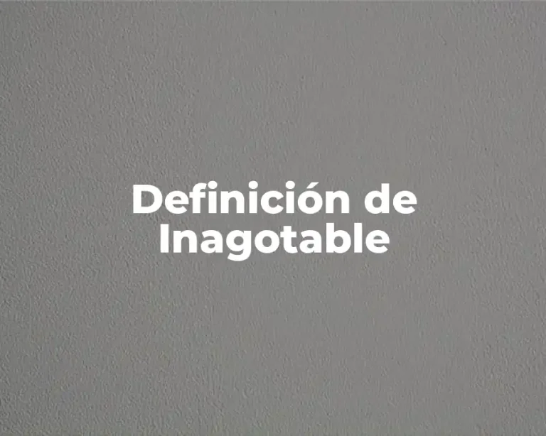 Definición de Inagotable
