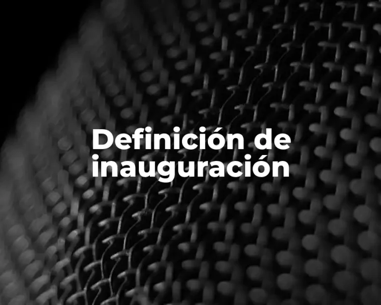 Definición de inauguración