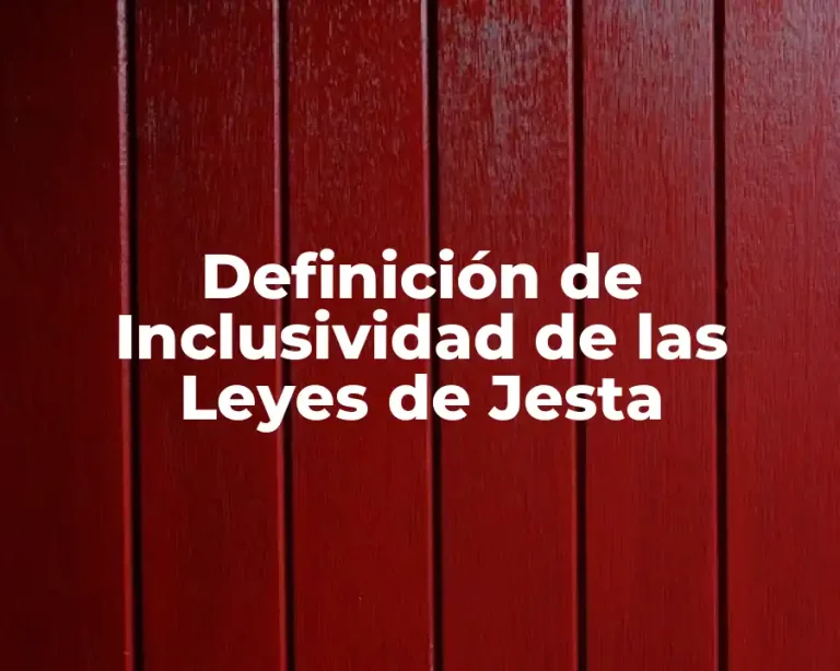 Definición de Inclusividad de las Leyes de Jesta