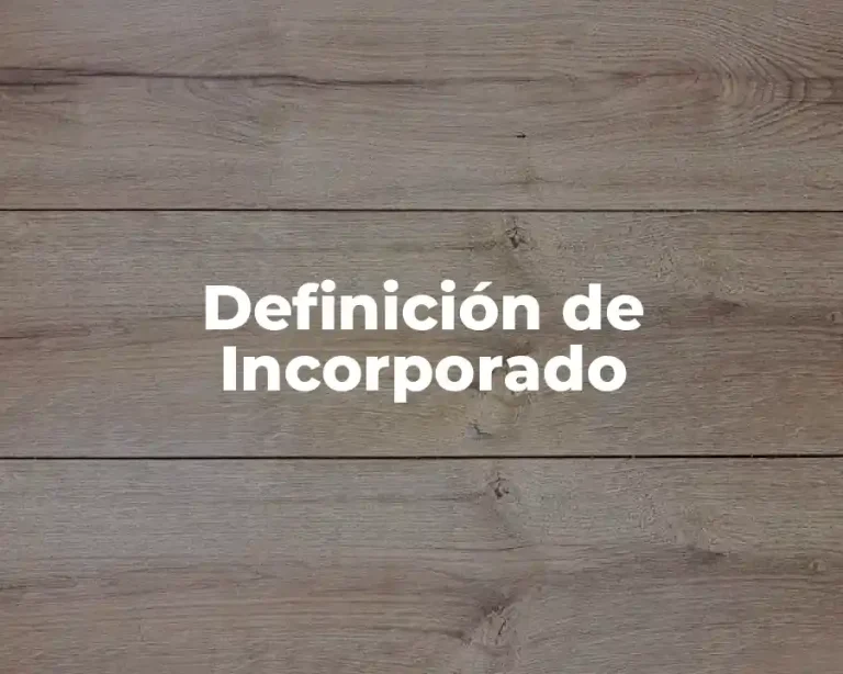 Definición de Incorporado
