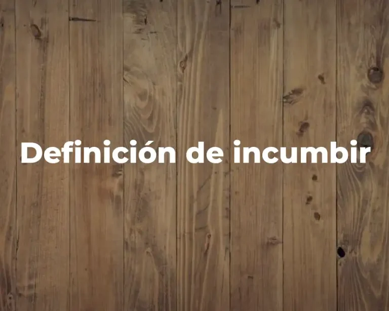 Definición de incumbir