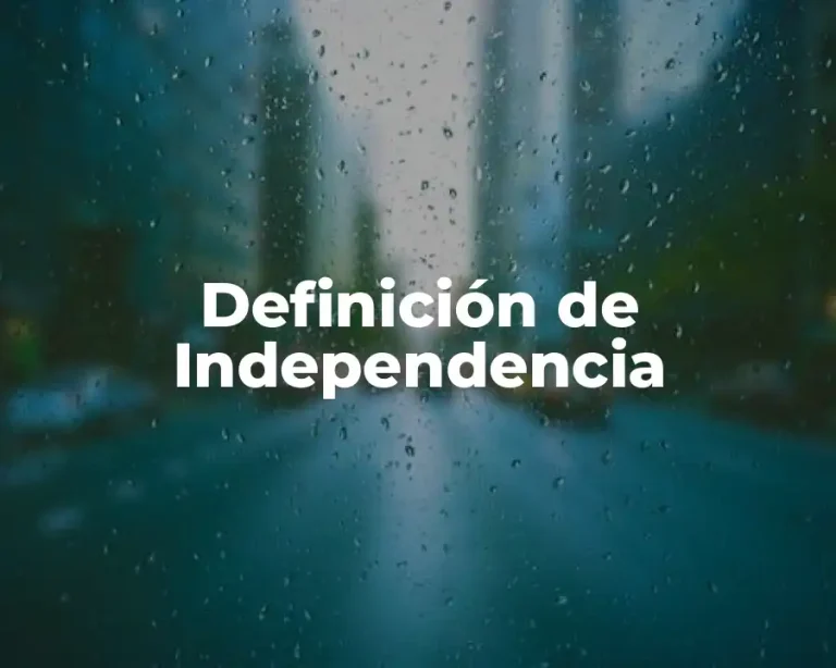 Definición de Independencia