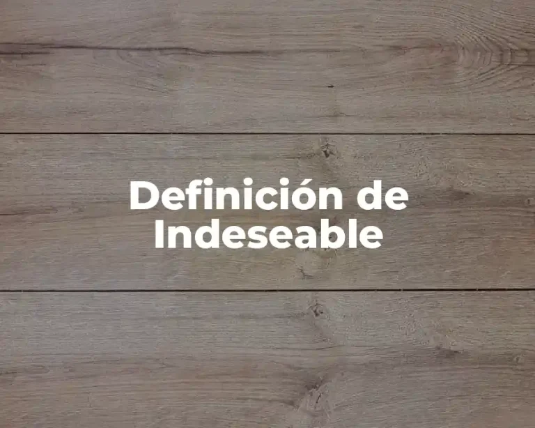 Definición de Indeseable