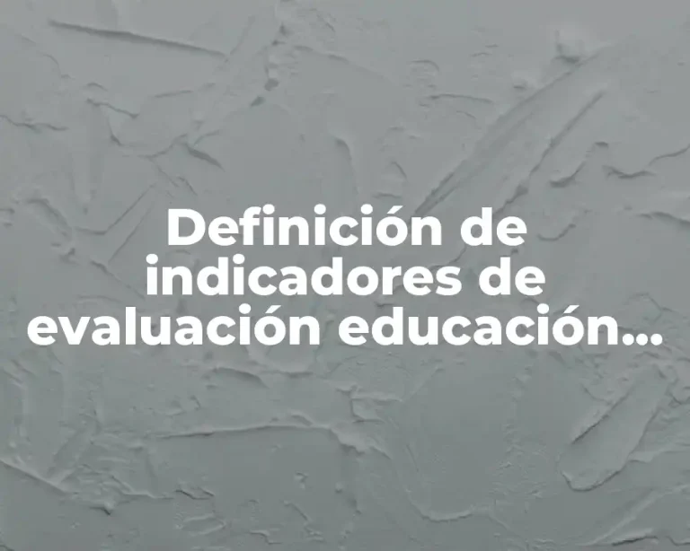 Definición de indicadores de evaluación educación infantil