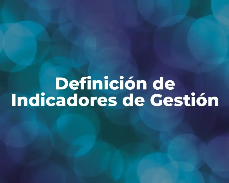 Definición de Indicadores de Gestión