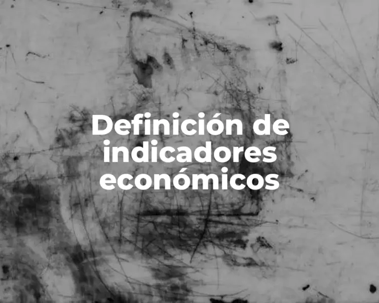 Definición de indicadores económicos