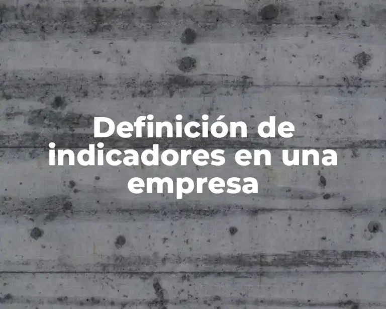 Definición de indicadores en una empresa