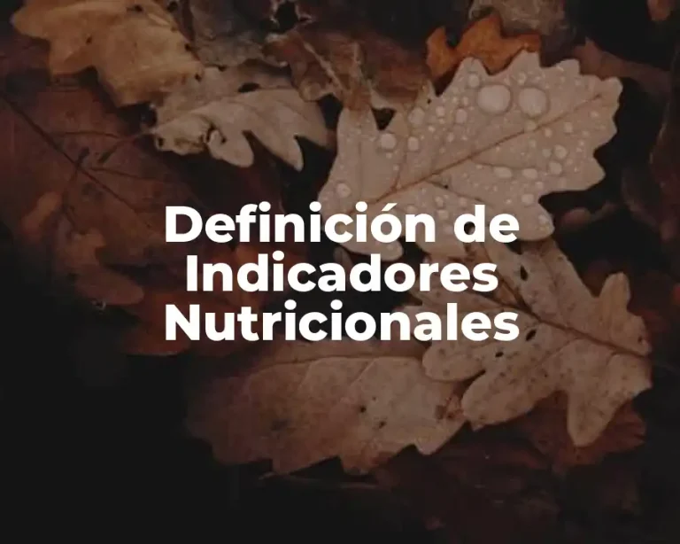 Definición de Indicadores Nutricionales