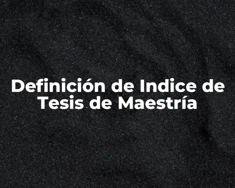 Definición de Indice de Tesis de Maestría