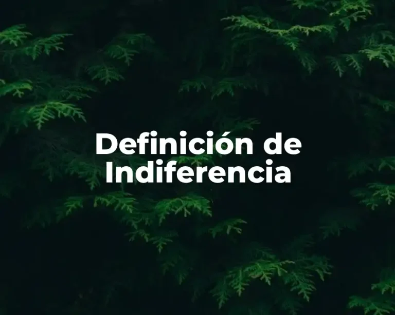 Definición de Indiferencia
