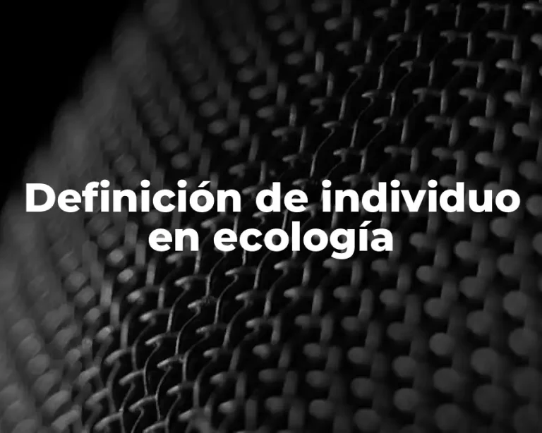 Definición de individuo en ecología