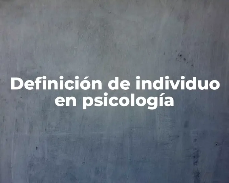 Definición de individuo en psicología