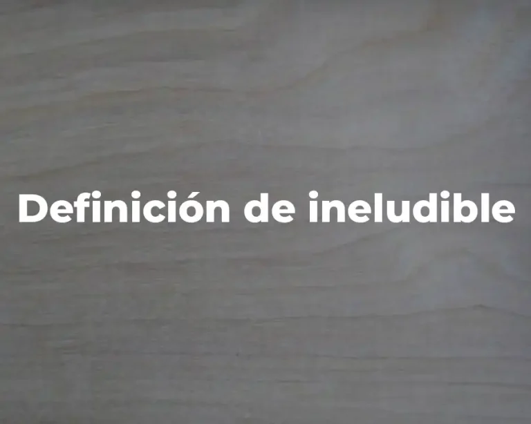 Definición de ineludible
