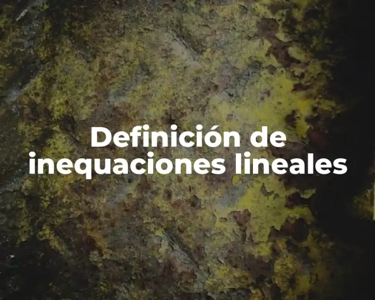 Definición de inequaciones lineales