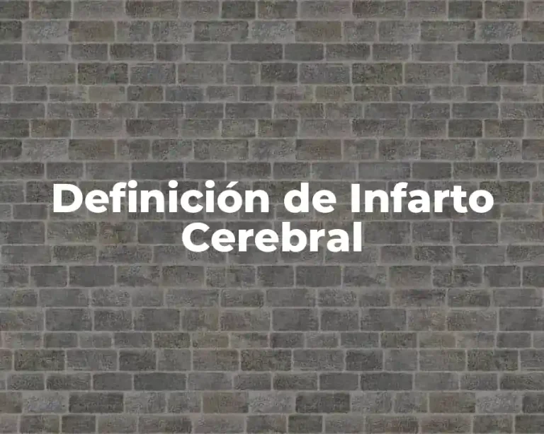 Definición de Infarto Cerebral