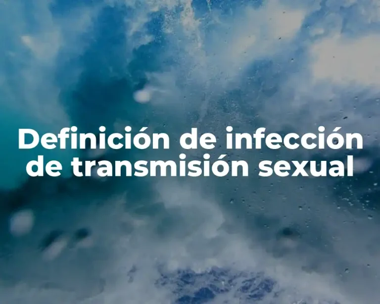 Definición de infección de transmisión sexual