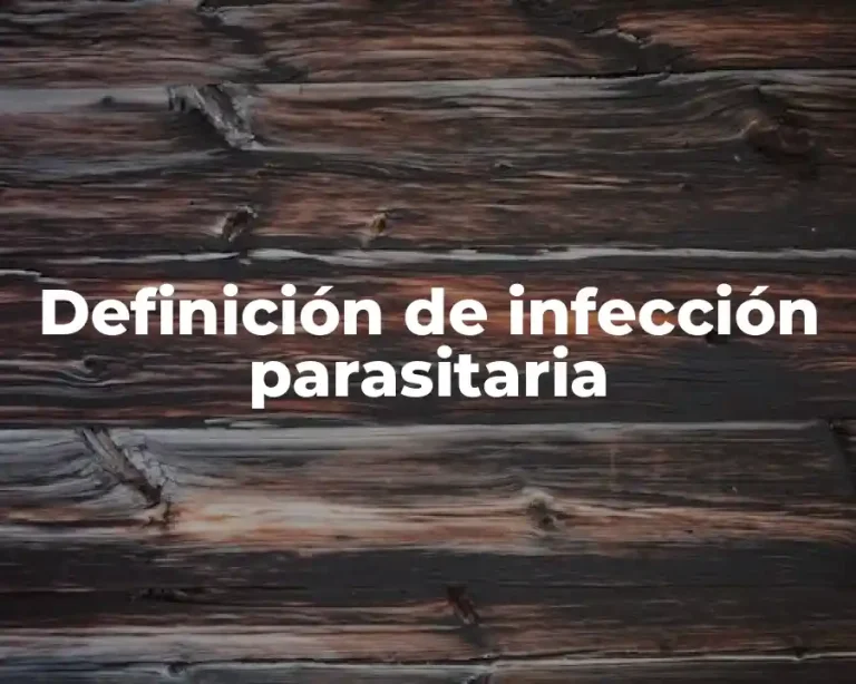 Definición de infección parasitaria