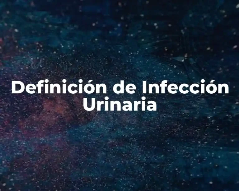 Definición de Infección Urinaria