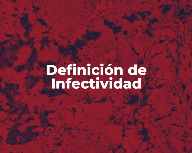 Definición de Infectividad