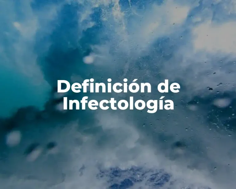Definición de Infectología