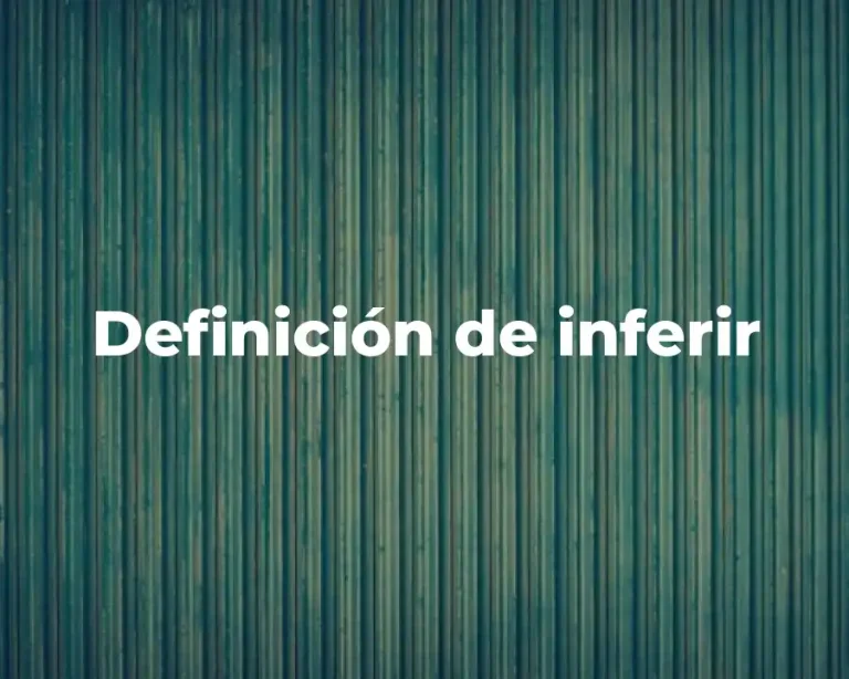 Definición de inferir