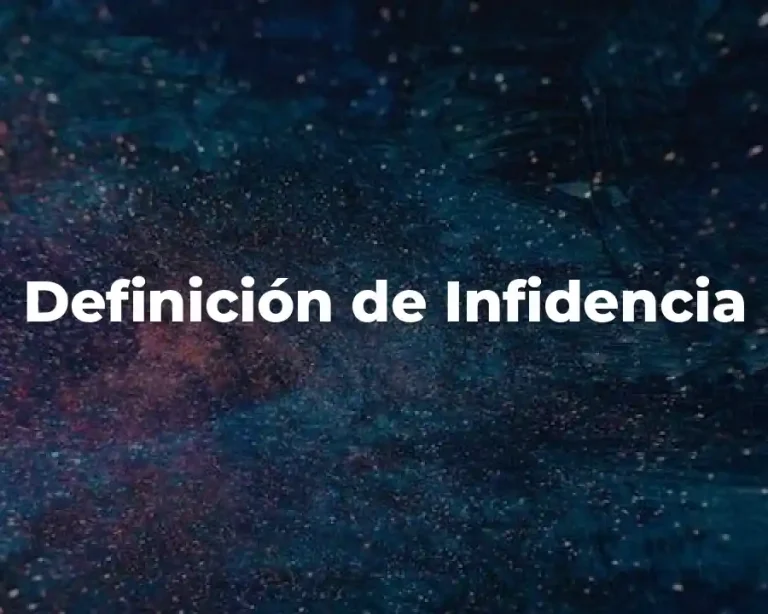 Definición de Infidencia