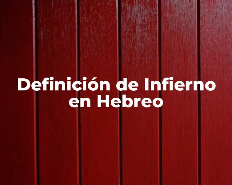 Definición de Infierno en Hebreo