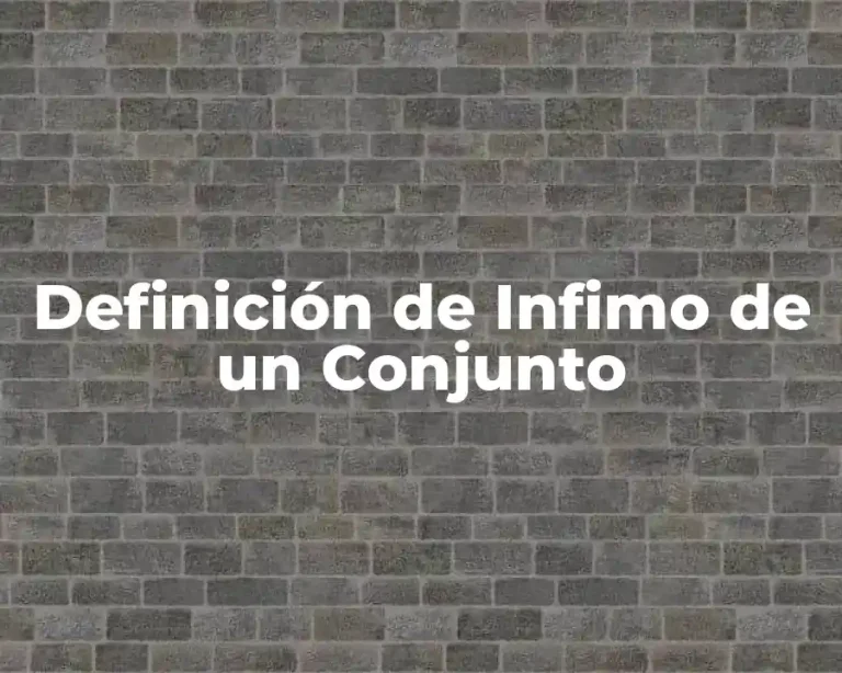 Definición de Infimo de un Conjunto