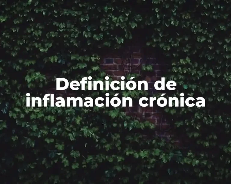 Definición de inflamación crónica