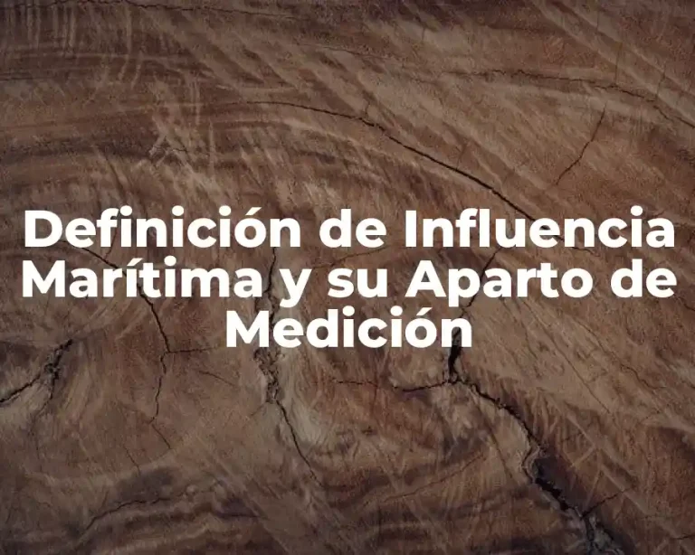Definición de Influencia Marítima y su Aparto de Medición