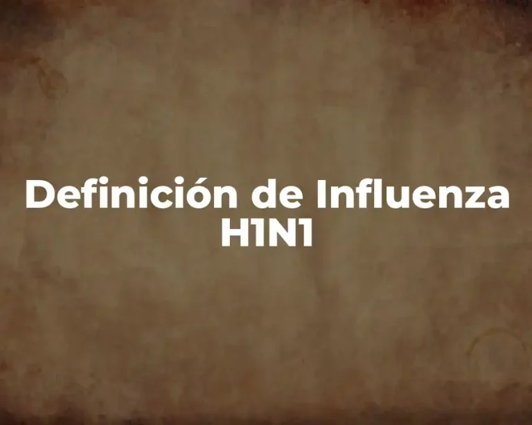 Definición de Influenza H1N1