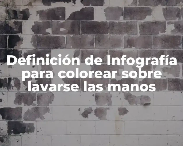 Definición de Infografía para colorear sobre lavarse las manos